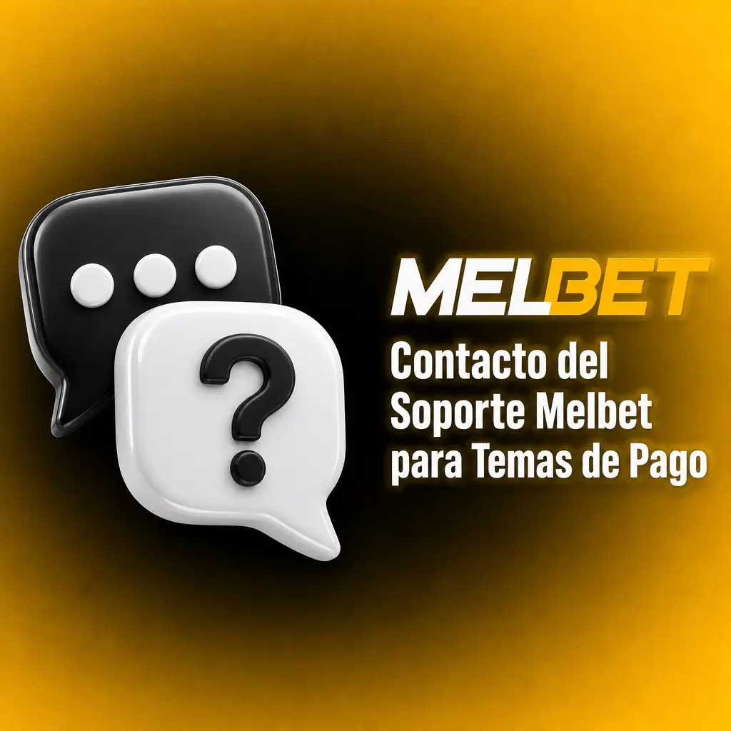 Canales de contacto del soporte Melbet para pagos